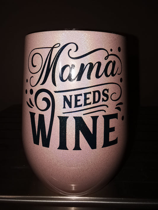 mamma needs wine