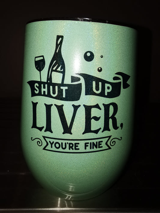 Shut Up Liver